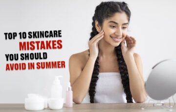 Dazzlerr: Top 10 Skincare Mistakes