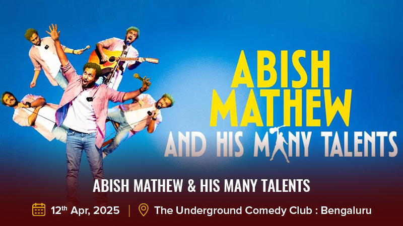 Abish Mathew & HIS MANY TALENTS