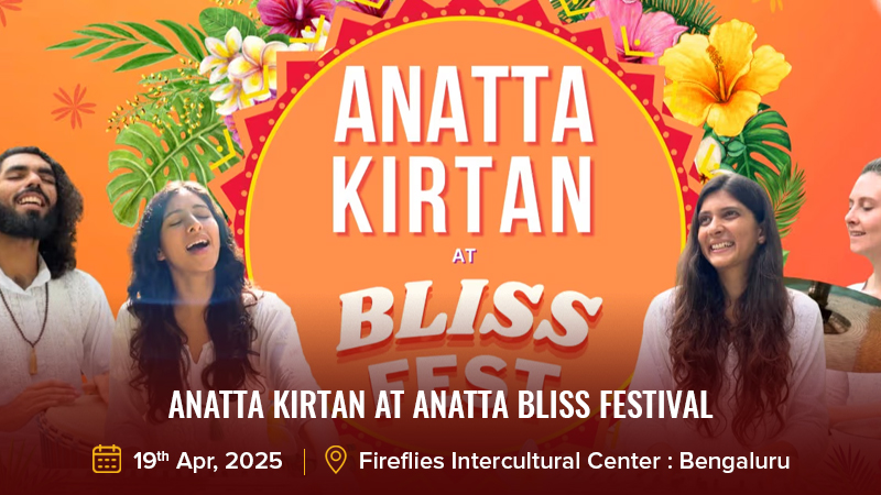 Anatta Kirtan at Anatta Bliss Festival