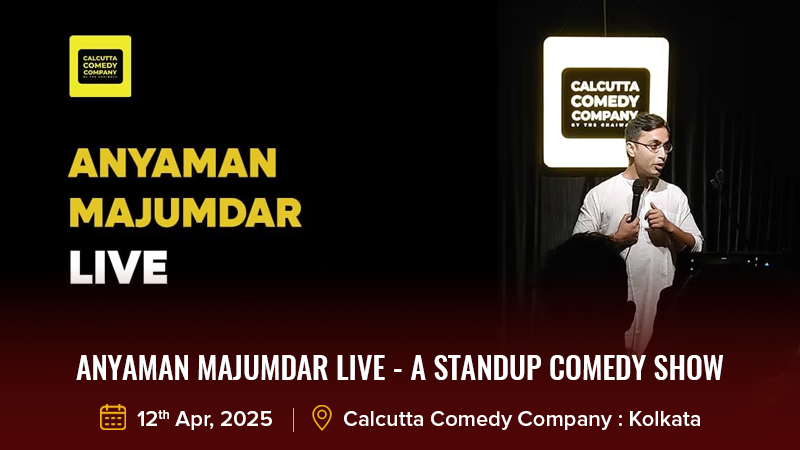 Anyaman Majumdar Live - A Standup Comedy Show