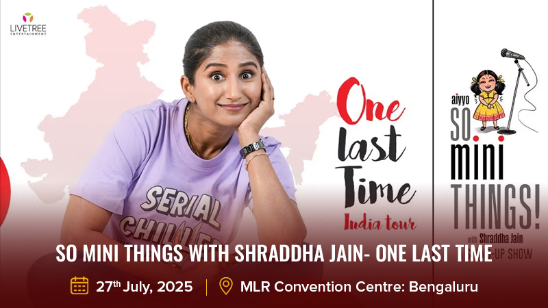 So Mini Things with Shraddha Jain- One Last Time