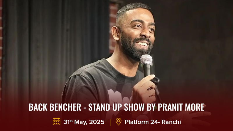 Back Bencher - Stand Up Show By Pranit More