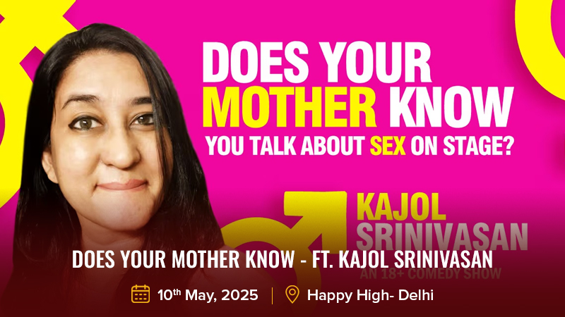 Does Your Mother Know - Ft. Kajol Srinivasan