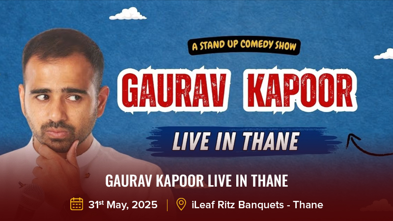 Gaurav Kapoor LIVE in THANE
