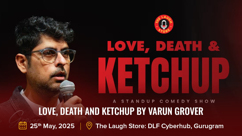 Love, Death and Ketchup by Varun Grover