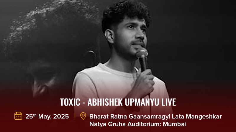 TOXIC - Abhishek Upmanyu Live