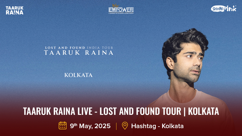 Taaruk Raina Live - Lost and Found Tour Kolkata