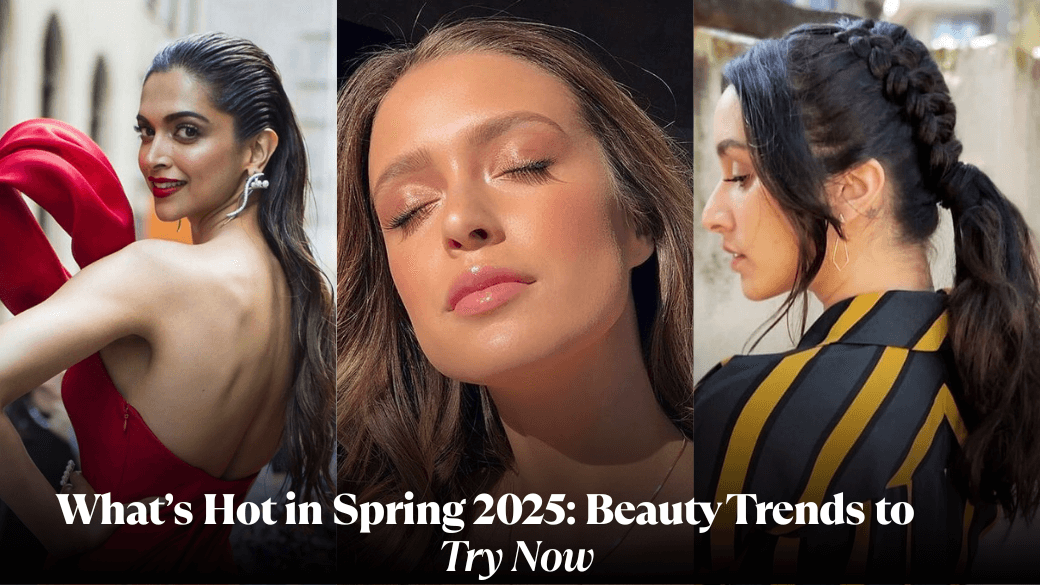 What’s Hot in Spring 2025 Beauty Trends to Try Now