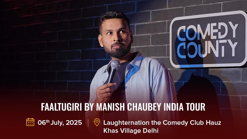 Faaltugiri by Manish Chaubey India Tour