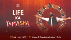 Life ka Tamasha by Amandeep Khayal - Delhi