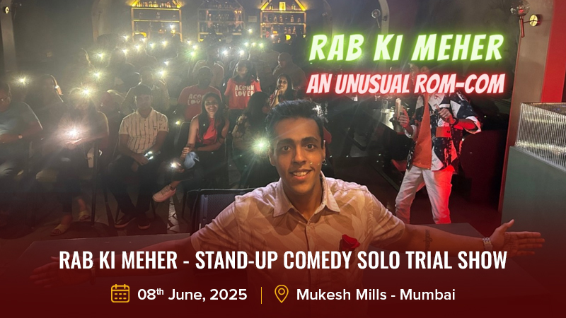 Rab Ki Meher - Stand-Up Comedy Solo Trial Show