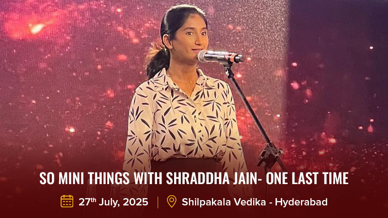 So Mini Things with Shraddha Jain- One Last Time