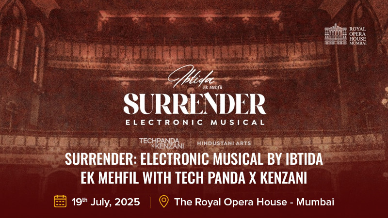 Surrender Electronic Musical by IBTIDA - Ek Mehfil with Tech Panda x Kenzani