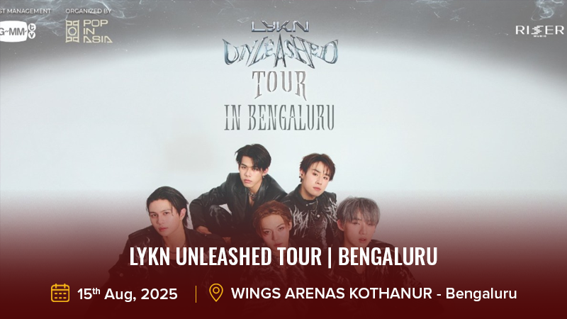 LYKN Unleashed Tour | Bengaluru