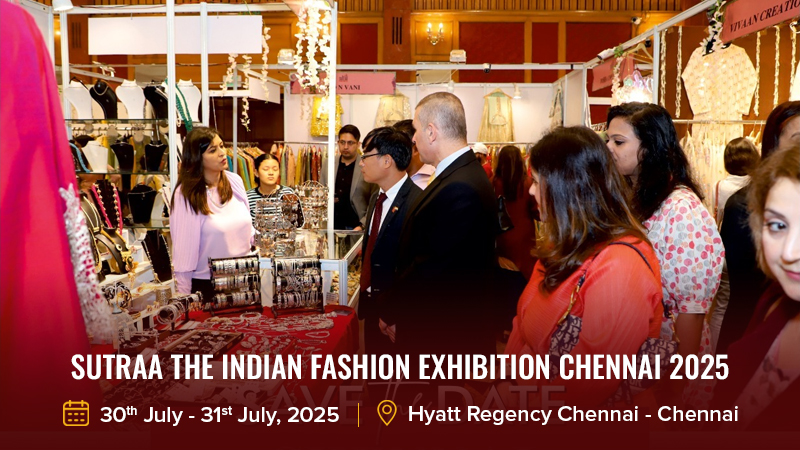 Sutraa The Indian Fashion Exhibition Chennai 2025
