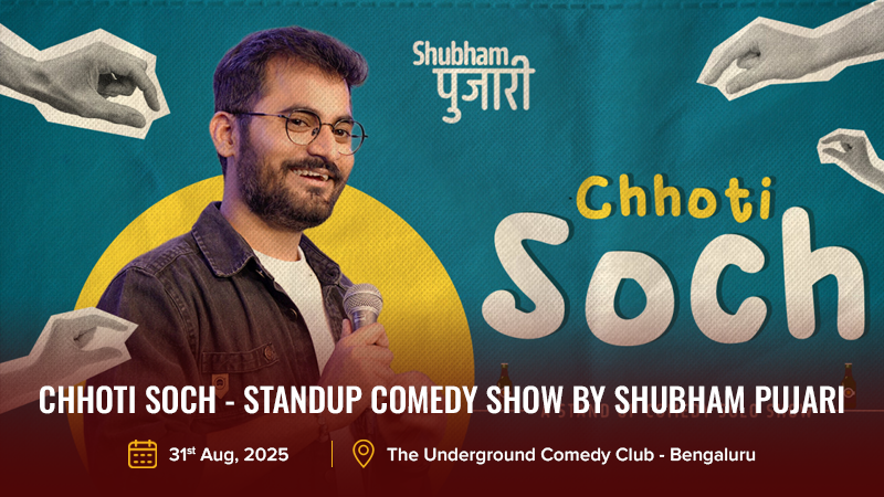 Chhoti Soch - Standup Comedy Show by Shubham Pujari
