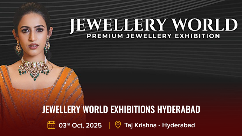JEWELLERY WORLD EXHIBITIONS HYDERABAD