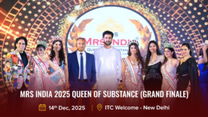 Mrs India 2025 Queen Of Substance (GRAND FINALE)
