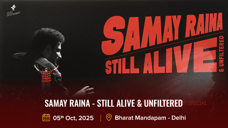 Samay Raina - Still Alive & Unfiltered