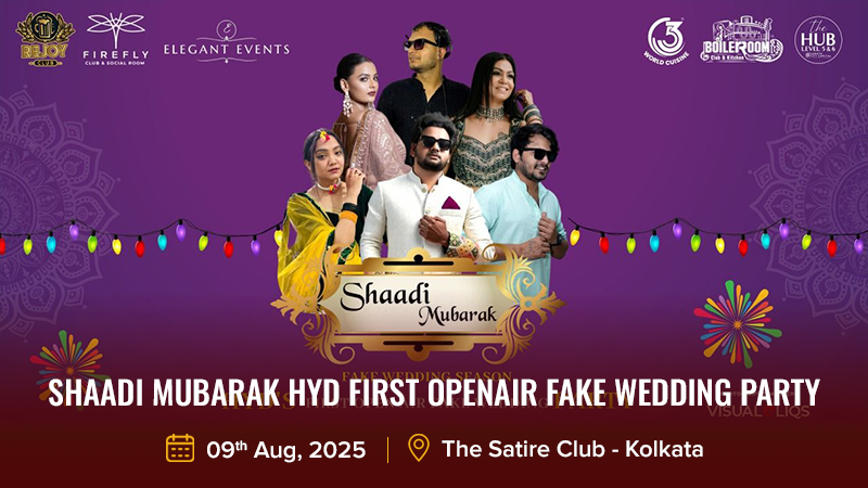 Shaadi Mubarak Hyd First OpenAir Fake Wedding Party
