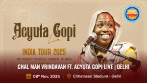 Chal Man Vrindavan ft. Acyuta Gopi Live _ Delhi