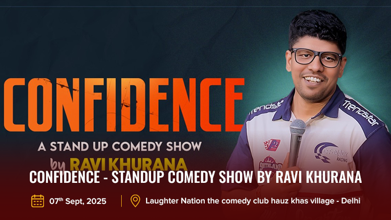 Confidence - Standup Comedy Show by Ravi Khurana