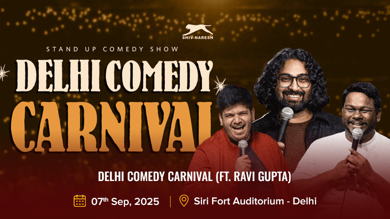 Delhi Comedy Carnival (Ft. Ravi Gupta)