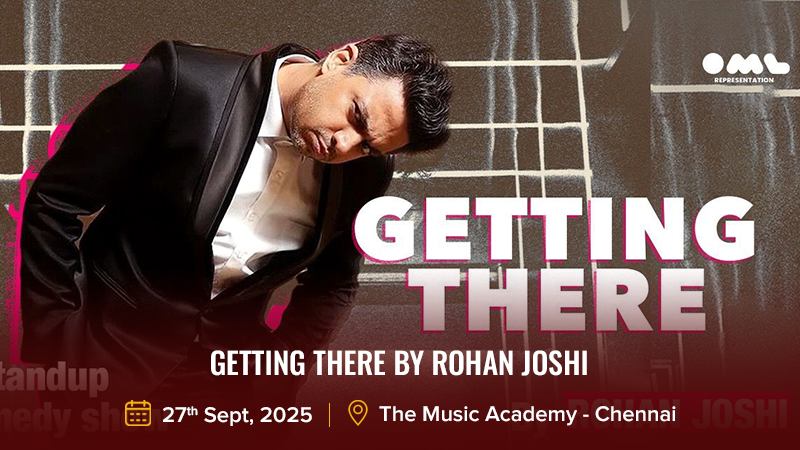 Getting There by Rohan Joshi 27th Sept