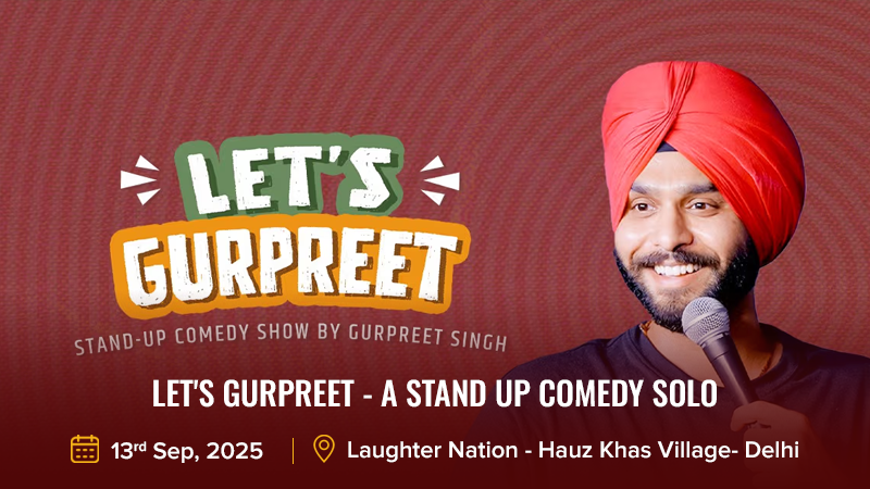 Let's Gurpreet - A Stand Up Comedy Solo