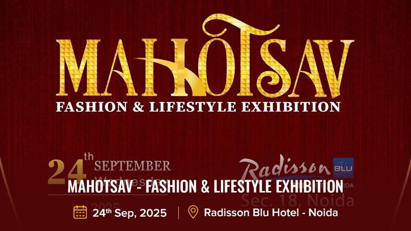 Mahotsav - Fashion & Lifestyle Exhibition