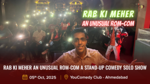 Rab Ki Meher an Unusual Rom-Com a Stand-Up Comedy Solo Show