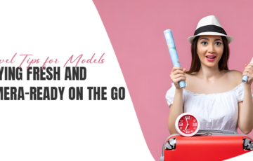 Travel Tips for Models