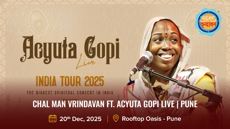Chal Man Vrindavan ft. Acyuta Gopi Live _ Pune
