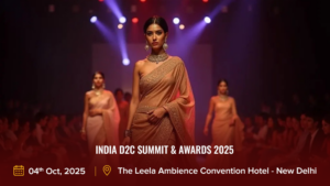 India D2C Summit & Awards 2025