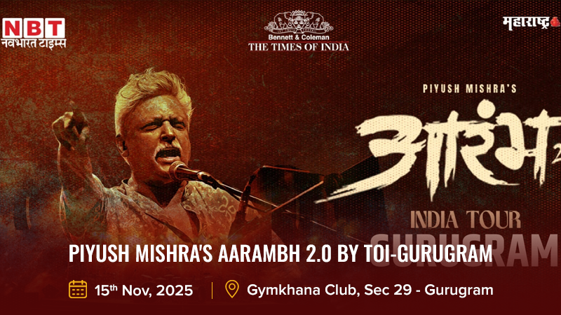 Piyush Mishra's Aarambh 2.0 by TOI-Gurugram