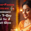 Your-7-Day-Plan-for-a-Diwali-Glow
