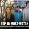 Top 10 Indian Drama