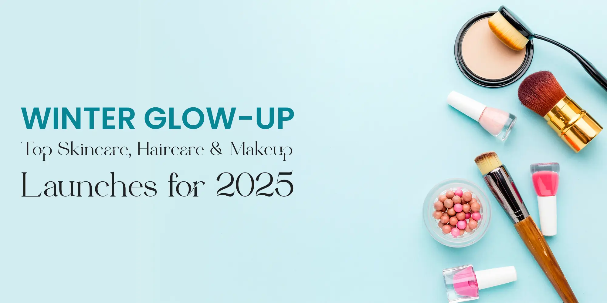 Beauty Launches 2025