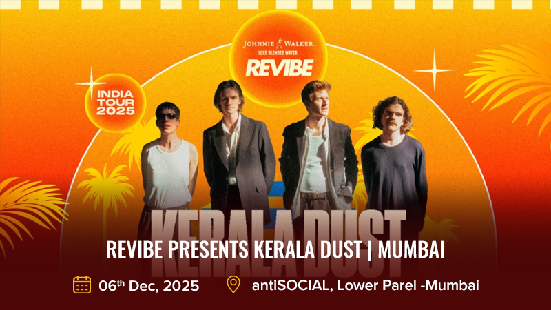 Revibe Presents Kerala Dust _ Mumbai