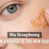 Skin Barrier Strengthening