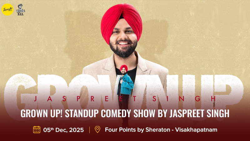 Grown Up_ Standup Comedy Show by Jaspreet Singh