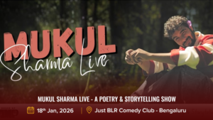 Mukul Sharma Live - A Poetry & Storytelling Show-18-Jan