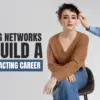 Casting Networks in Acting