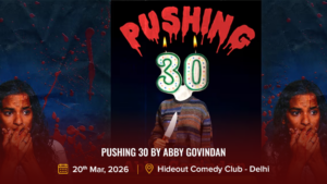 Pushing 30 by Abby Govindan