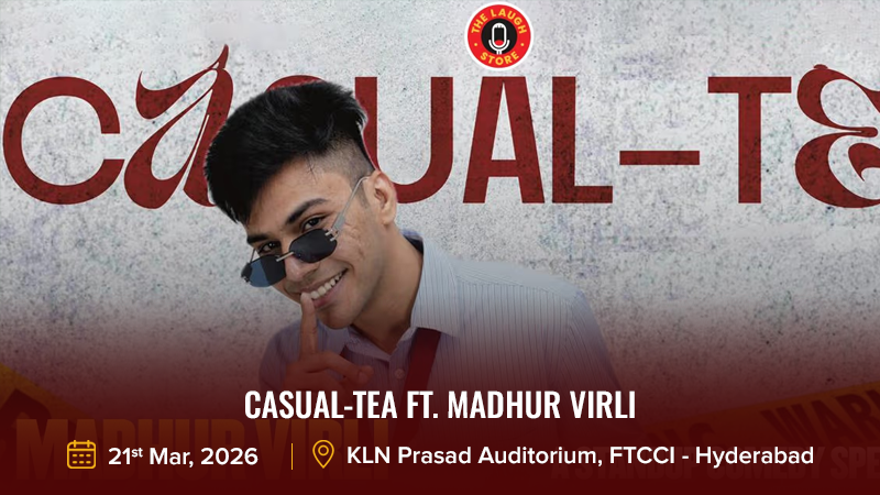 Casual-Tea Ft. Madhur Virli