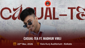 Casual-Tea Ft. Madhur Virli