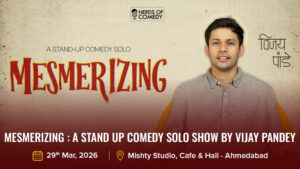 Mesmerizing _ A Stand Up Comedy Solo Show By Vijay Pandey