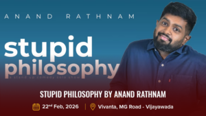 Stupid Philosophy by Anand Rathnam_